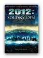 2012: Soudný den / 2012 Doomsday (2008)
